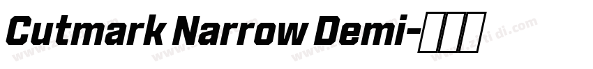 Cutmark Narrow Demi字体转换